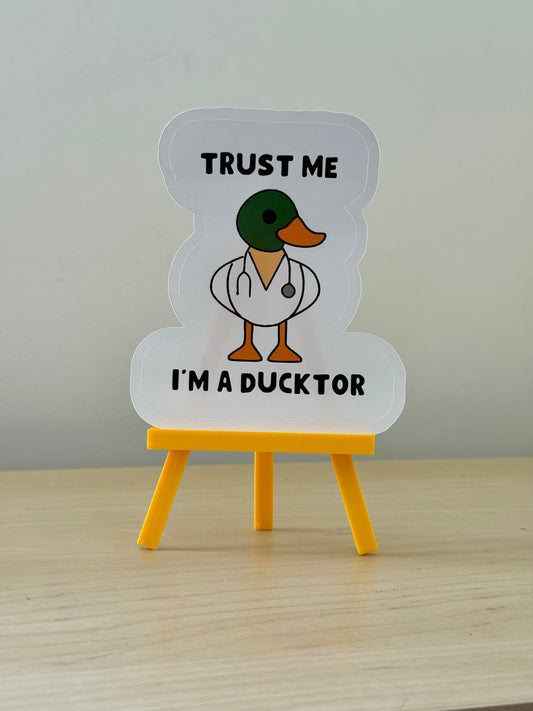 Trust Me I'm A Ducktor Sticker | Not Made For This - Not Made For This