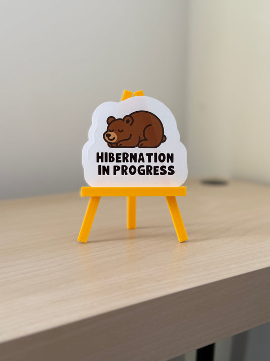 Hybernation in Progress Sticker | Not Made For This - Not Made For This