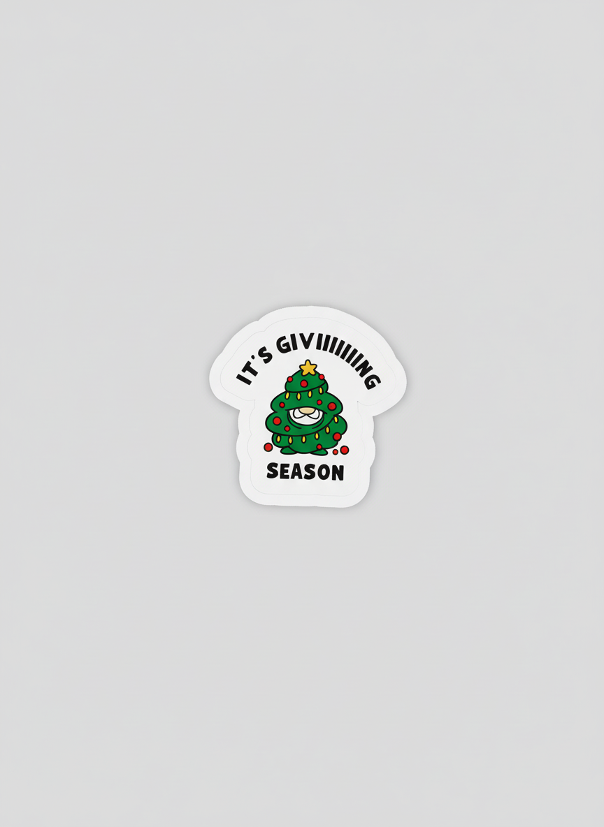 It’s Giviiiiiing Season Sticker | Not Made For This