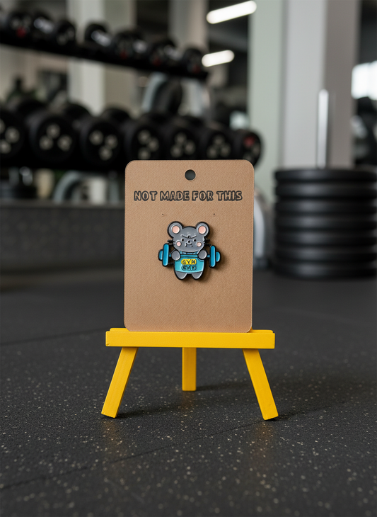 Gym Rat Pin | Enamel Pin | Not Made For This