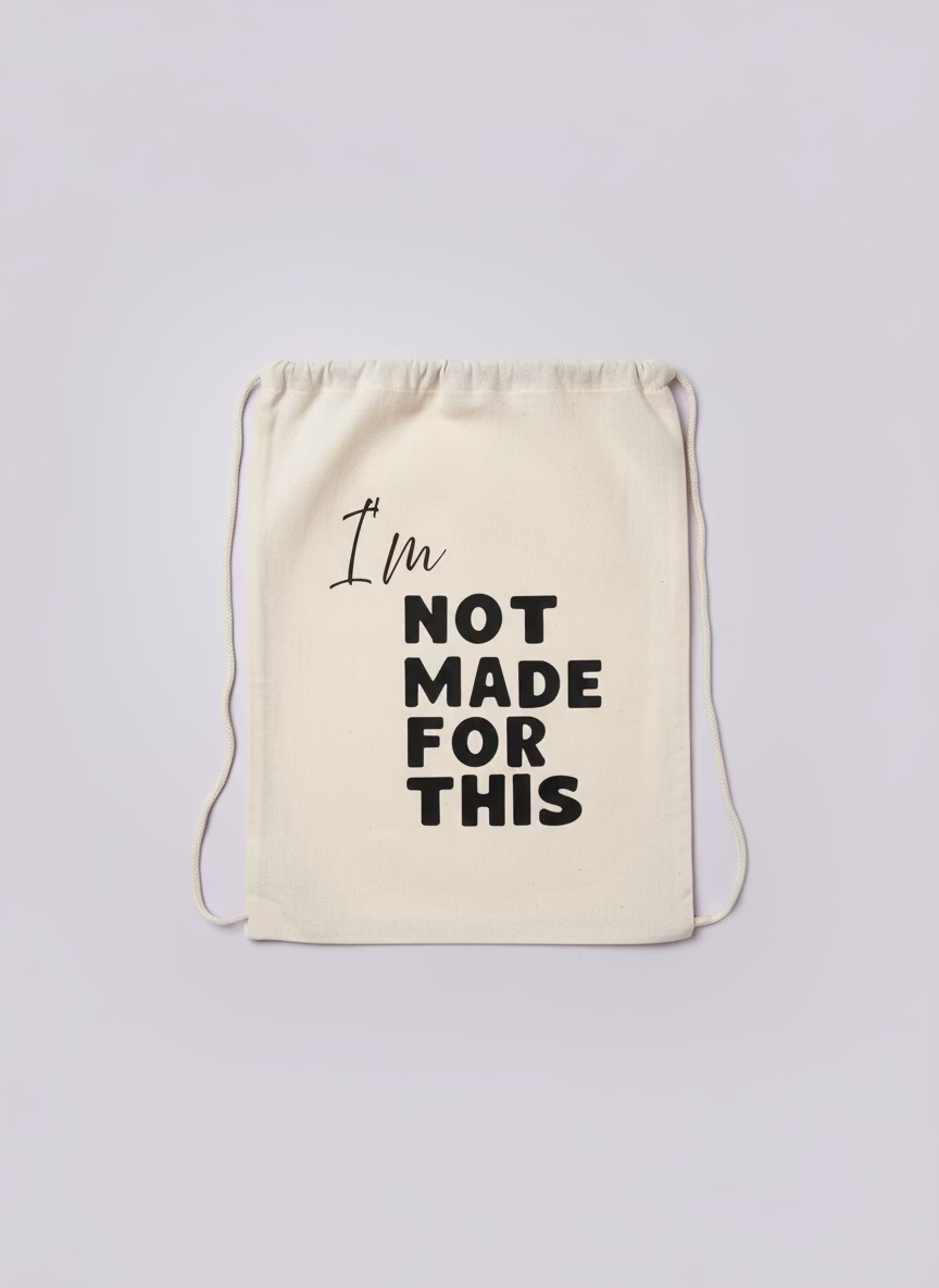 Drawstring Bag | Not Made For This - Not Made For This