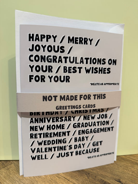 Delete As Appropriate Card | Greetings Cards | Not Made For This