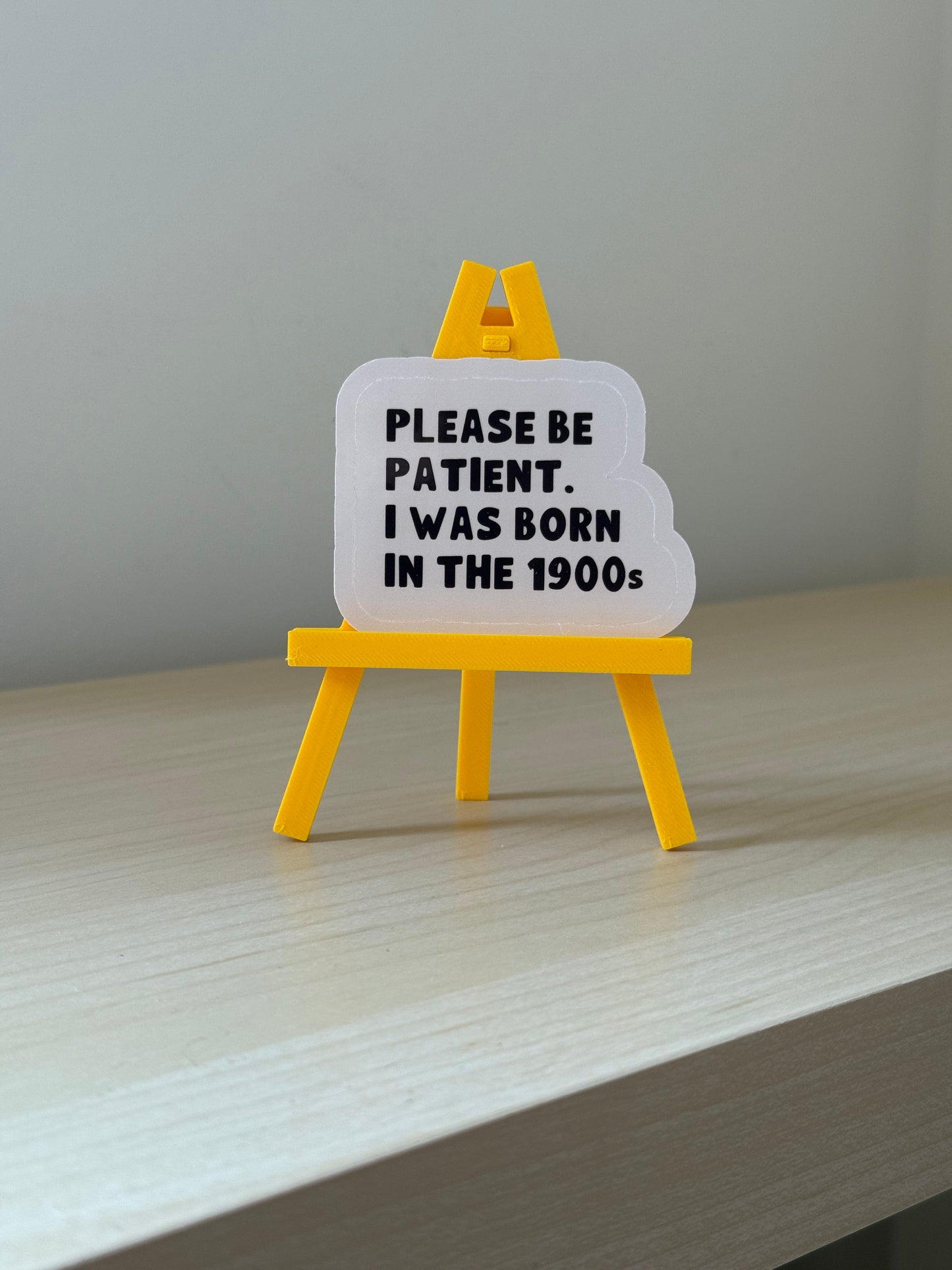 NotMadeForThis - Please Be Patient, I Was Born In The 1900s Sticker | Not Made For This - Not Made For This