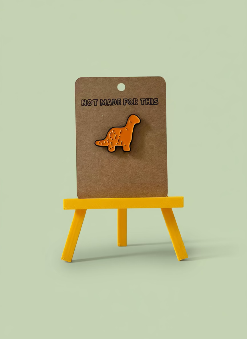 Dino Nugget Enamel Pin - Not Made For This