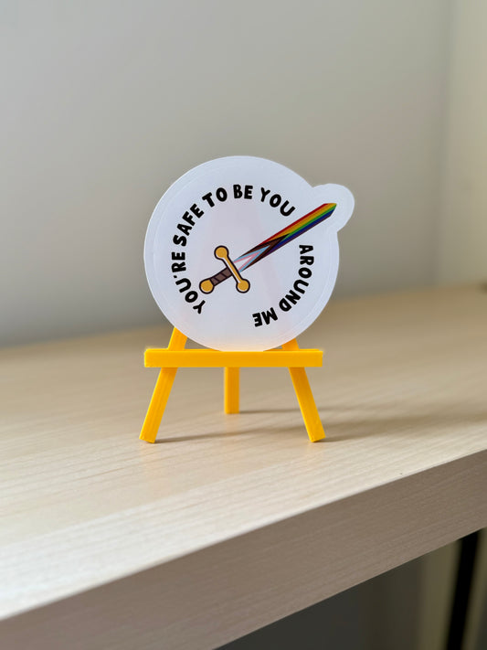 You're Safe to be Yourself Sticker | Not Made For This - Not Made For This