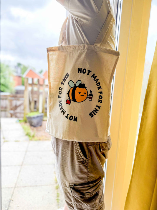 Worker Bee Tote Bag - Not Made For This