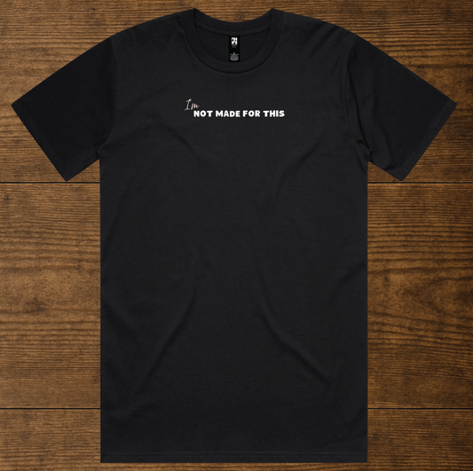 Black T-shirt by Not Made For This