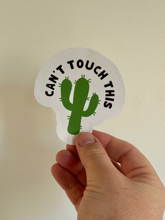 Can’t Touch This Sticker | Not Made For This