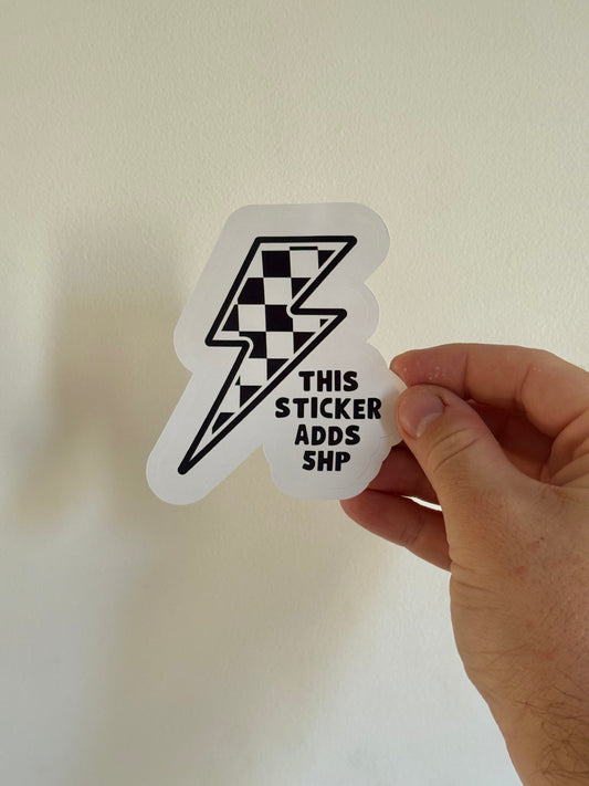 This Sticker Adds 5HP Sticker | Not Made For This