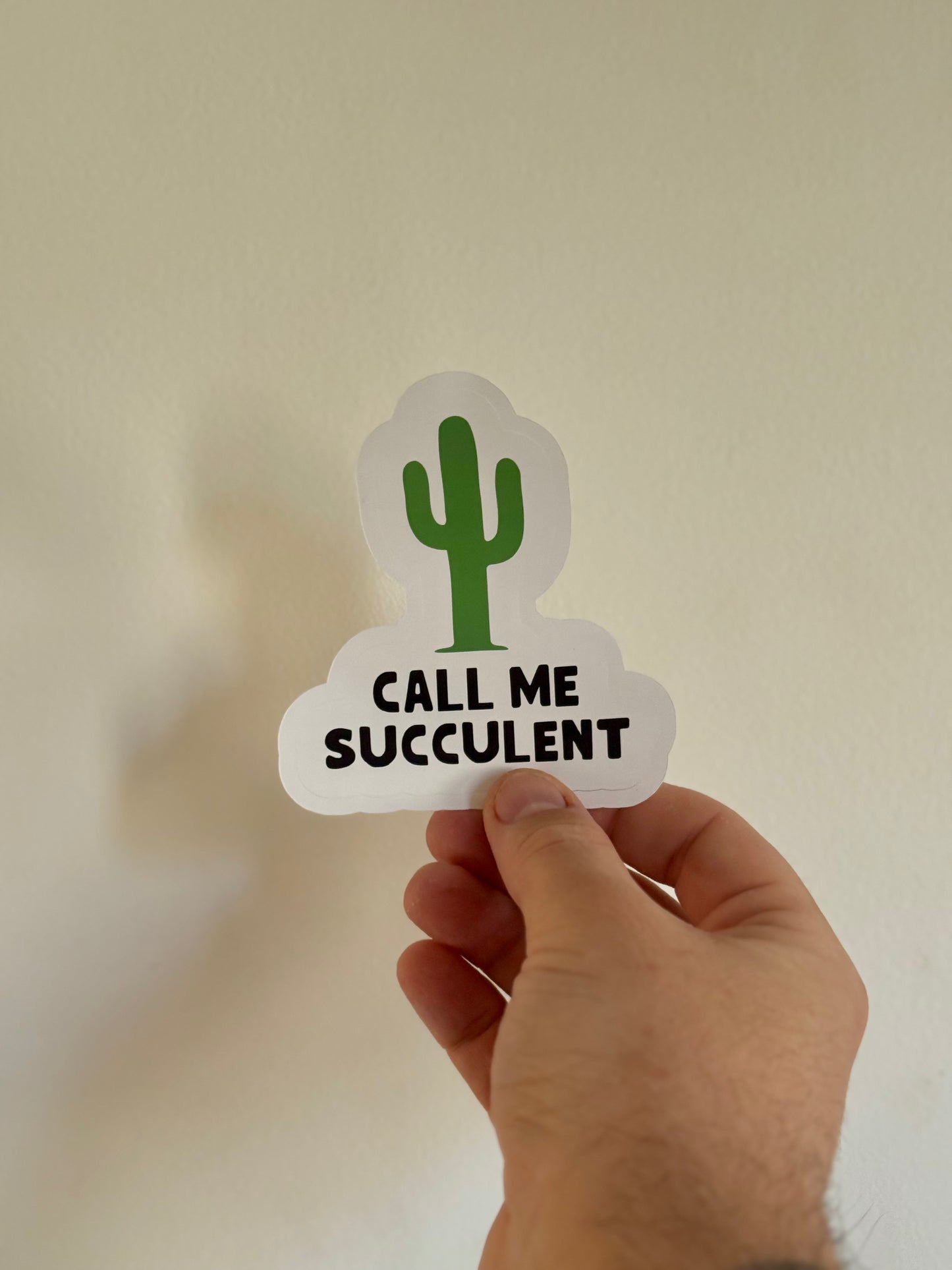 Call Me Succulent Sticker | Not Made For This
