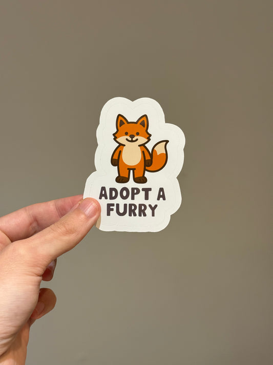 Adopt A Furry Sticker | Not Made For This