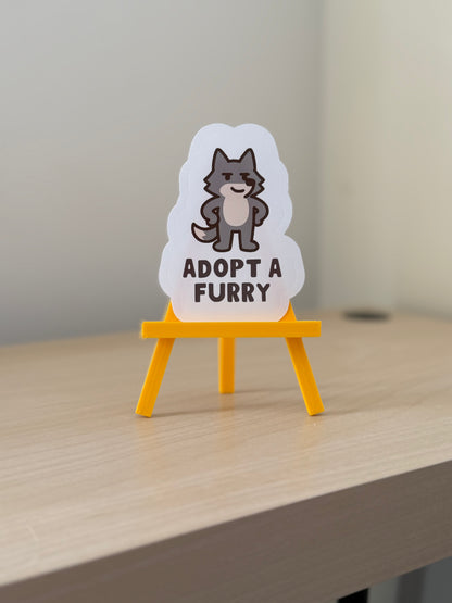 Adopt A Furry Sticker | Not Made For This