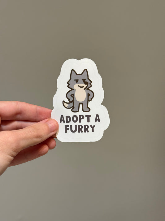 Adopt A Furry Sticker | Not Made For This
