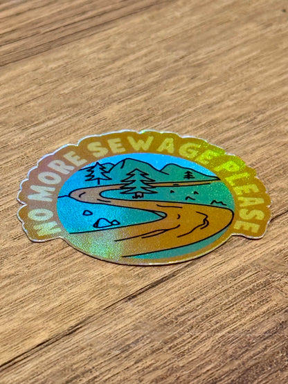 No More Sewage Please Sticker | Not Made For This