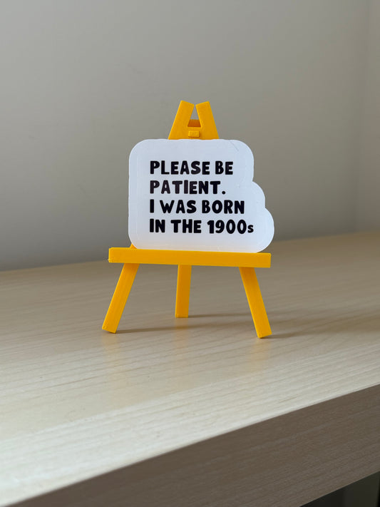NotMadeForThis - ​Please Be Patient, I Was Born In The 1900s Sticker | Not Made For This - Not Made For This