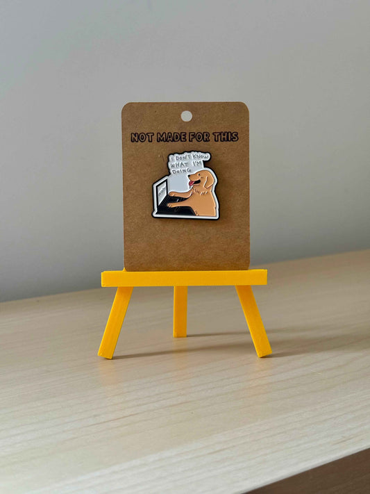 I Don't Know What I'm Doing Enamel Pin