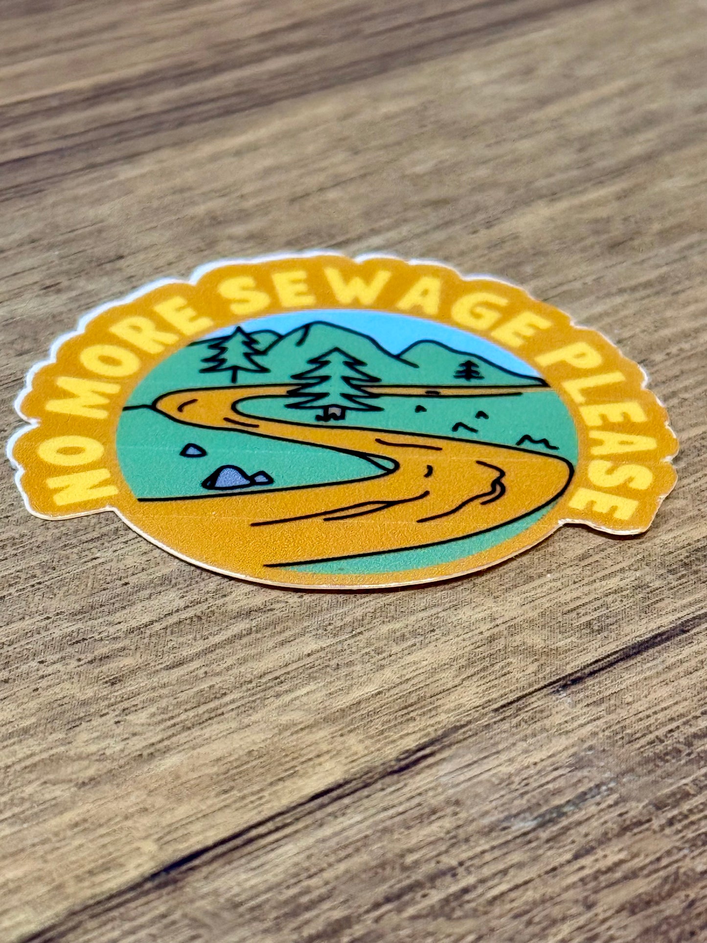 No More Sewage Please Sticker | Not Made For This