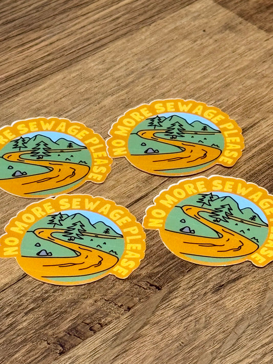 No More Sewage Please Sticker | Not Made For This