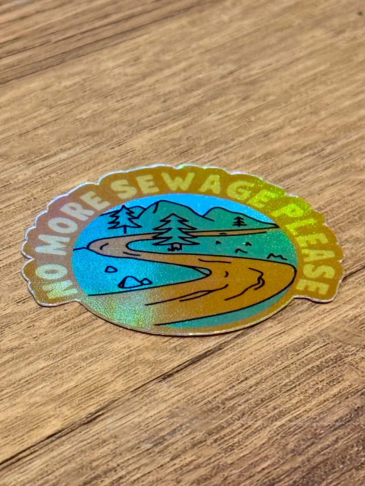 No More Sewage Please Sticker | Not Made For This