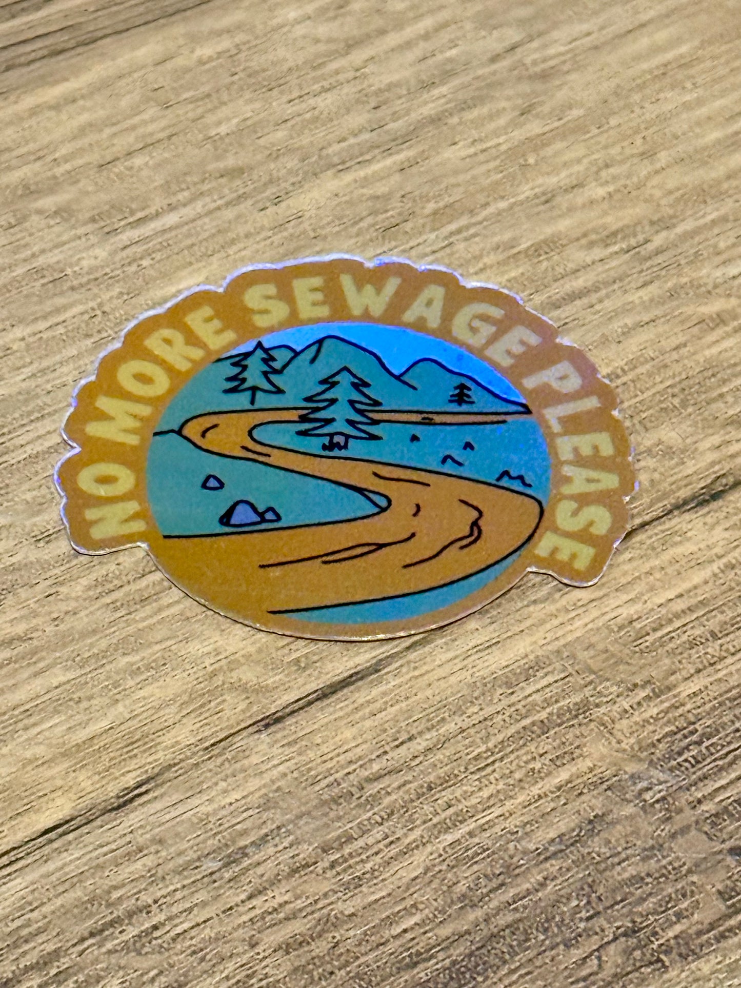 No More Sewage Please Sticker | Not Made For This