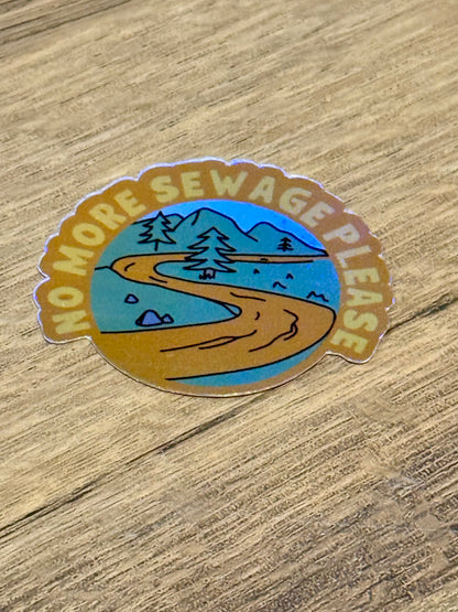 No More Sewage Please Sticker | Not Made For This