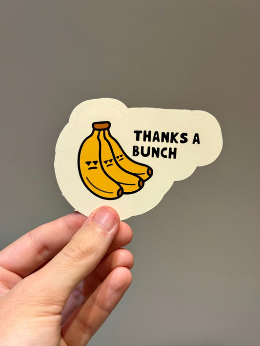Thanks a Bunch Sticker | Not Made For This