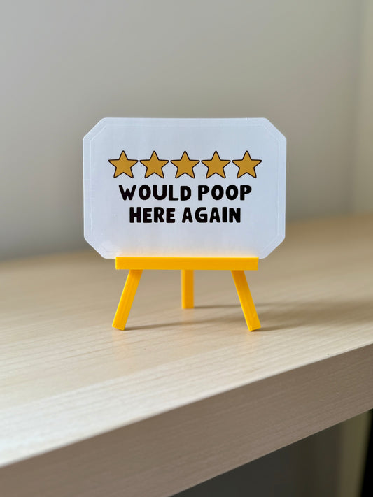 Would Poop Here Again Sticker | Not Made For This