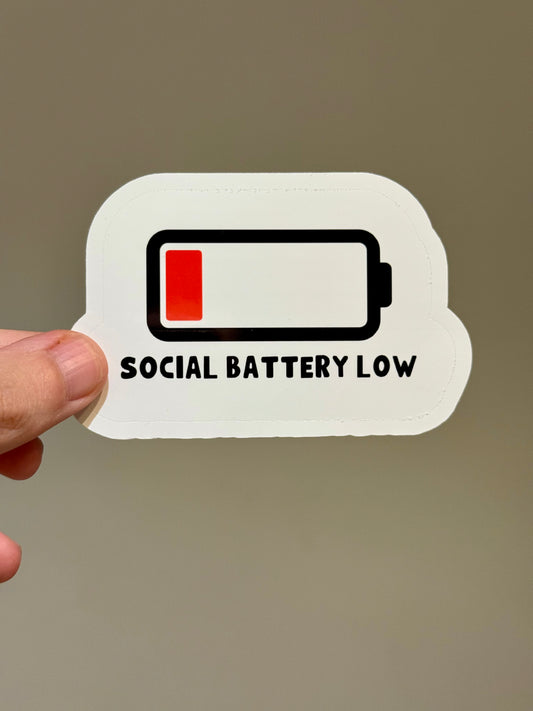 Social Battery Sticker | Not Made For This