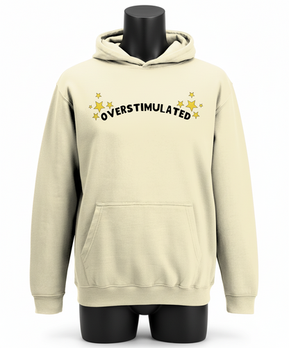Sparkle Overstimulated | Hoodie | Not Made For This